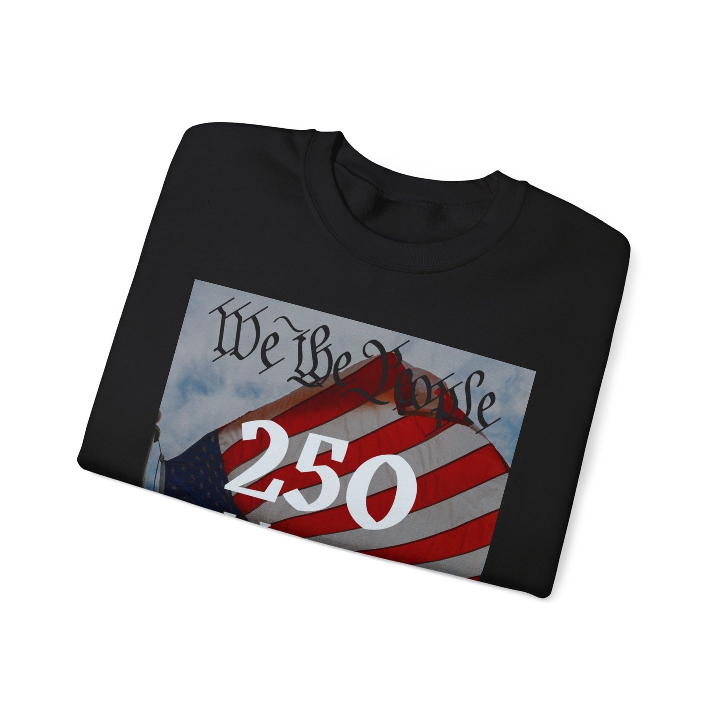 We the People – 250 Years Strong American Flag Crewneck