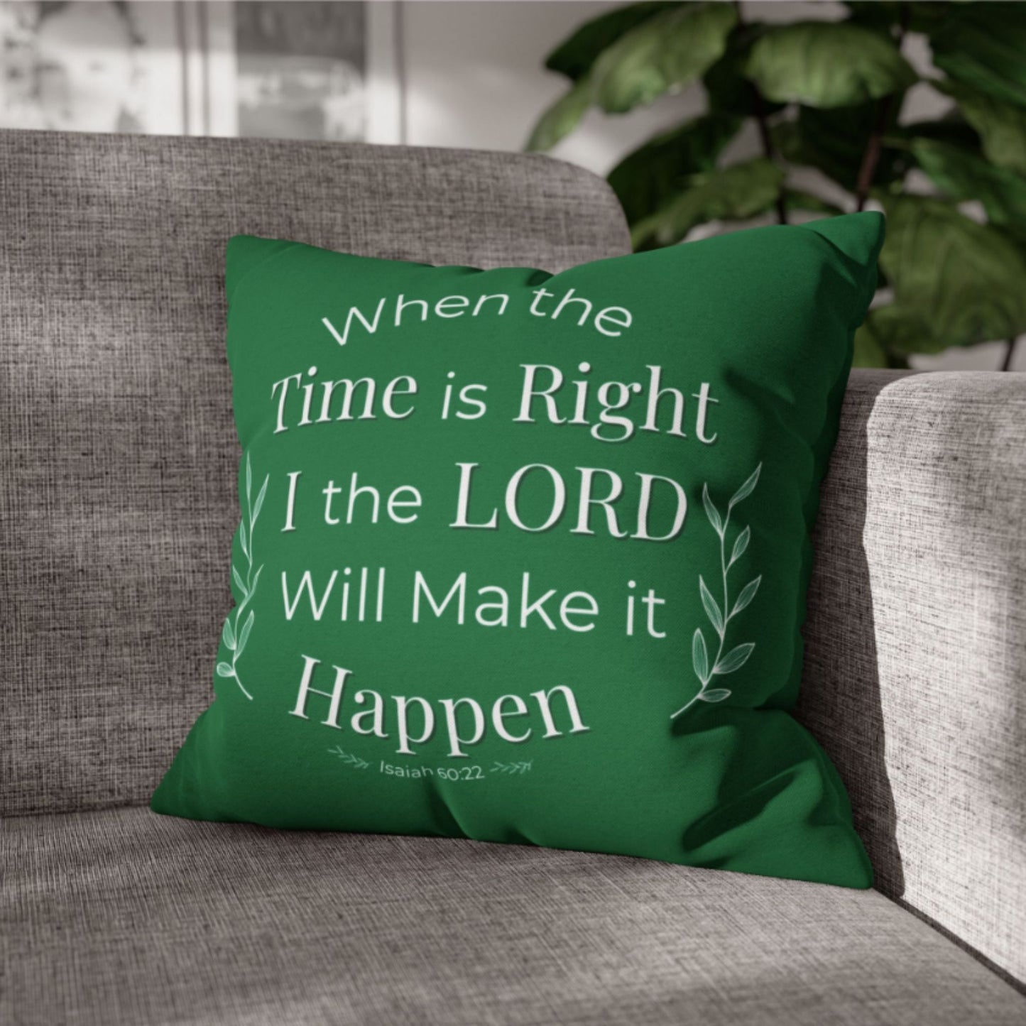 Isaiah 60:22 Inspirational Pillowcase - Religious Home Decor