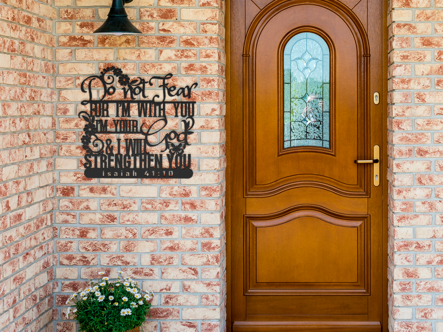 Isaiah 41:10 Christian Metal Wall Art -Do Not Fear for I Am With You -Bible Verse Sign
