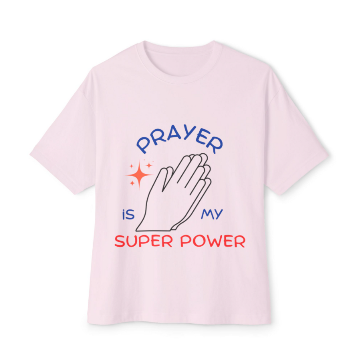 Prayer Is My Super Power Tee – Christian Faith Shirt for Men & Women