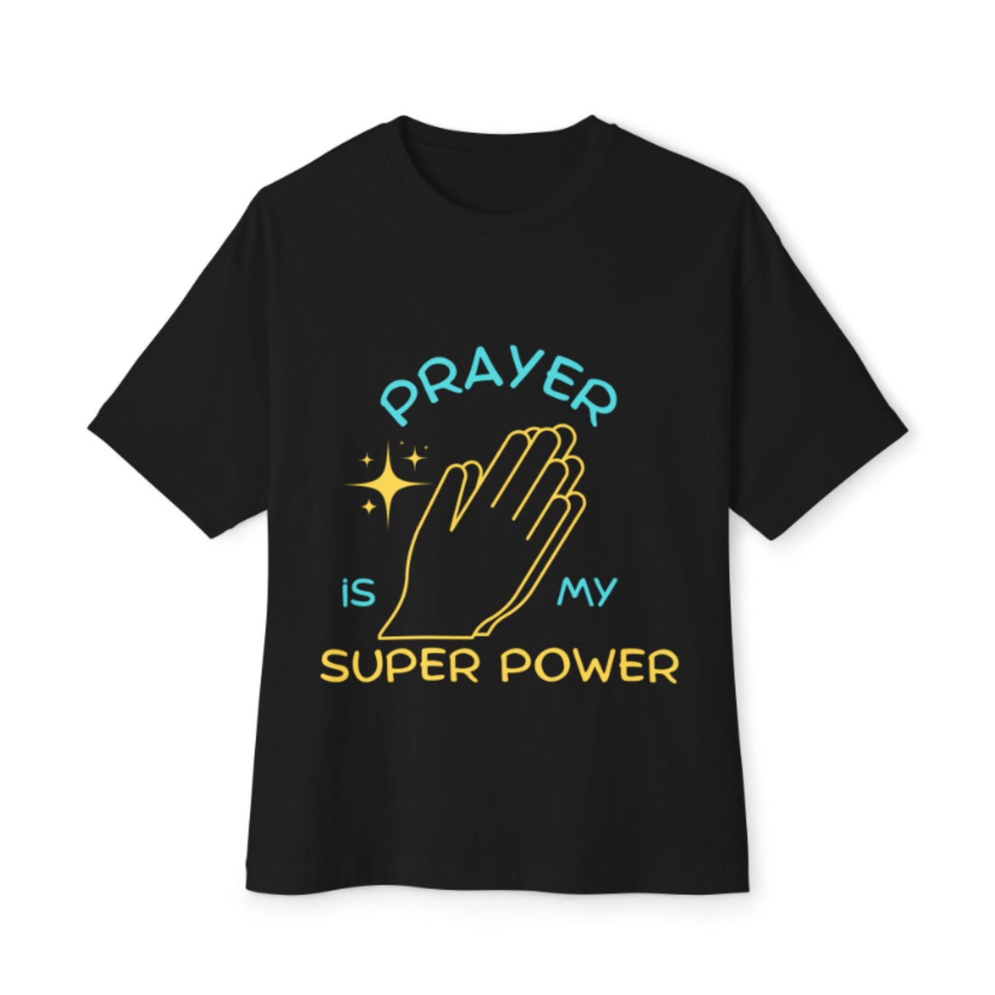 Prayer Is My Super Power T-Shirt – Unisex Christian Faith Tee