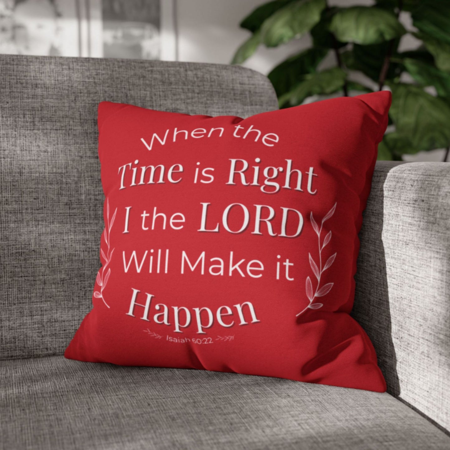 Isaiah 60:22 Inspirational Pillowcase - Religious Home Decor