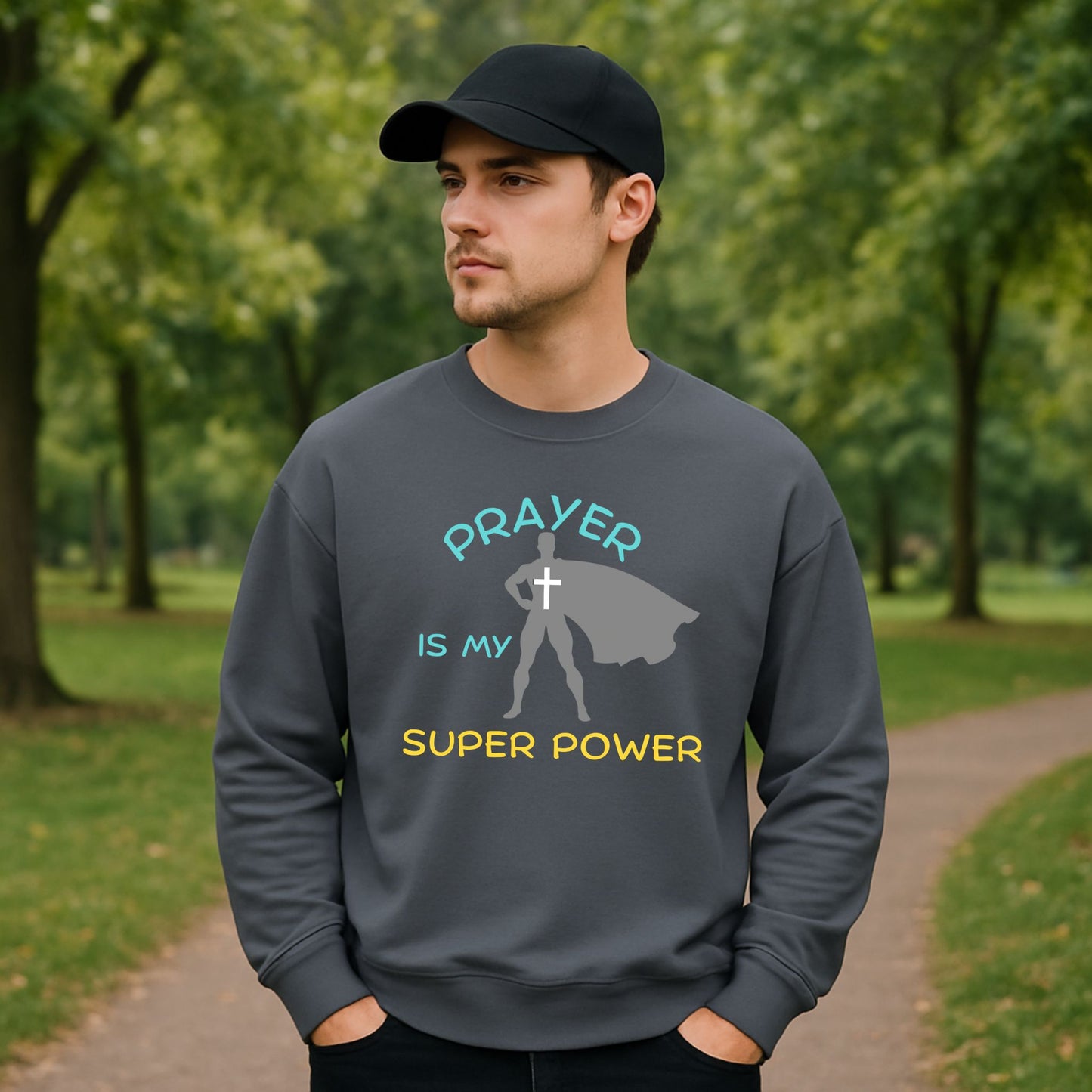 Prayer Is My Super Power Unisex Christian Sweatshirt Gift