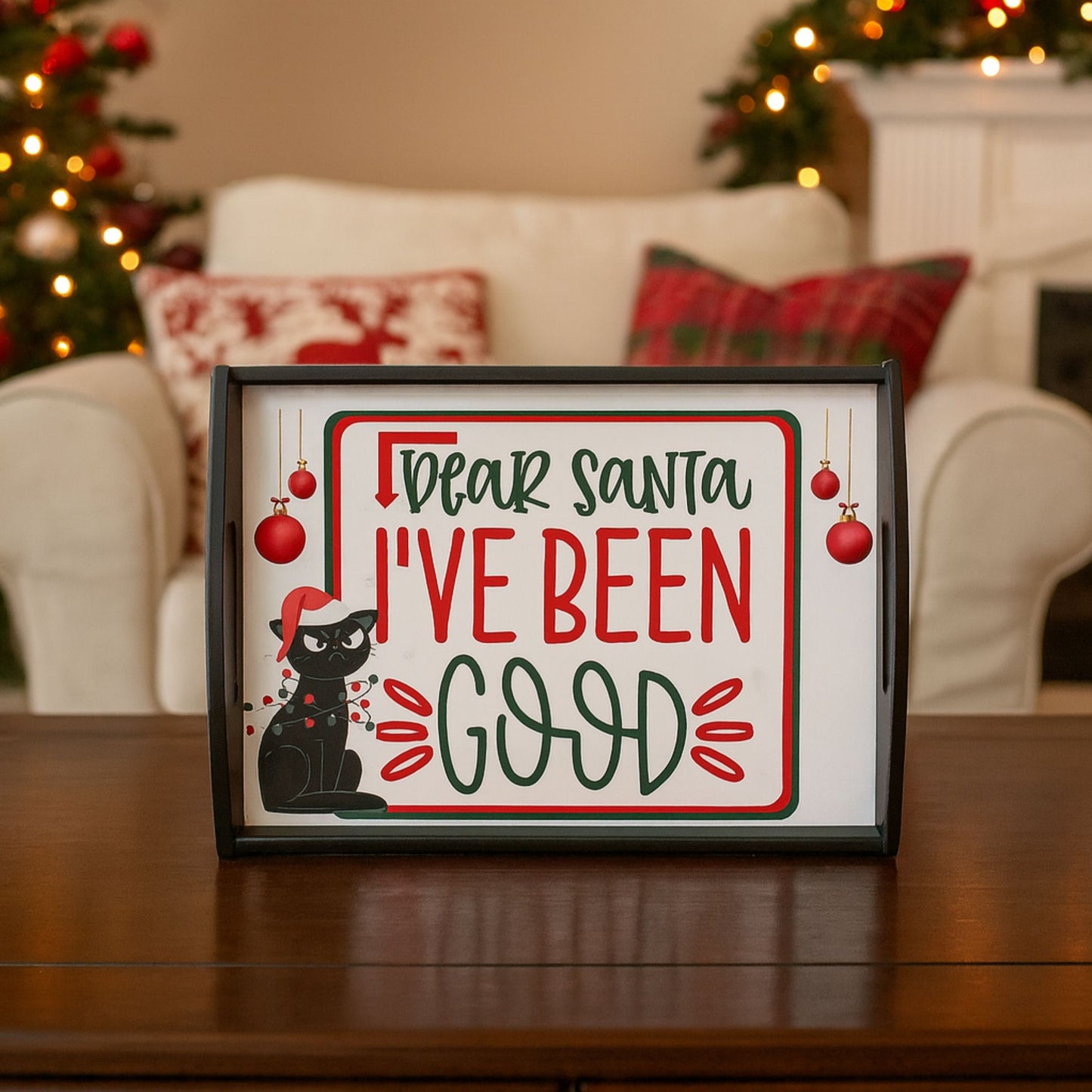 Dear Santa I've Been Good Cat Tray – Funny Christmas Party Platter