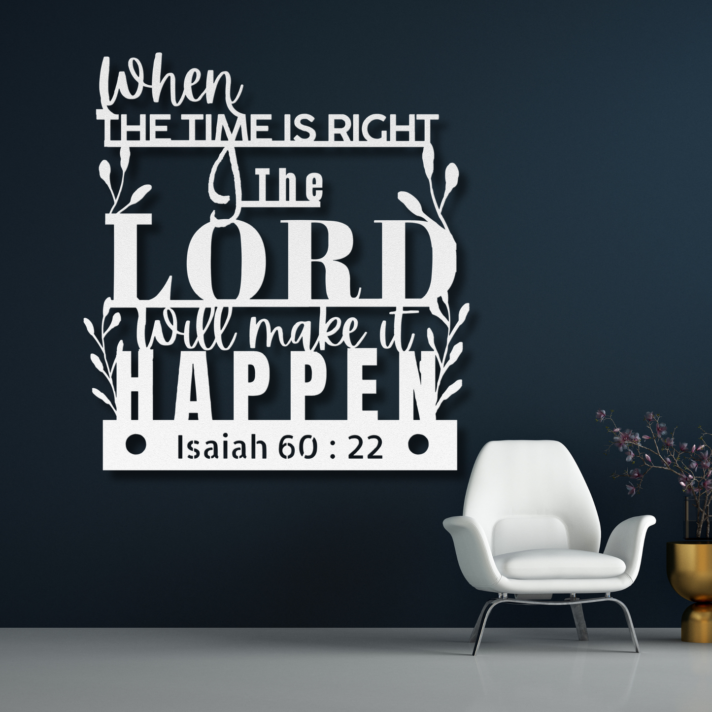 Isaiah 60:22 Christian Metal Wall Art - Inspirational Scripture Sign