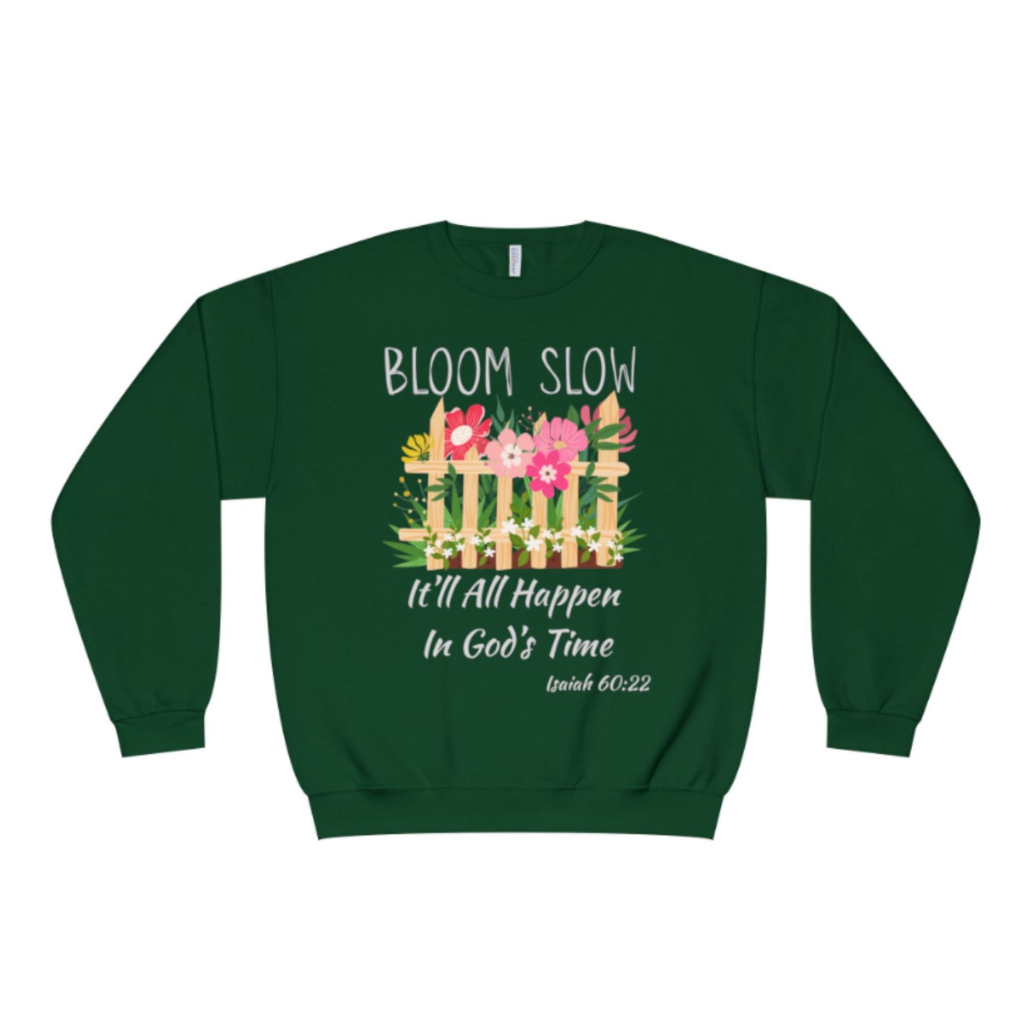 Bloom Slow Crewneck Sweatshirt | Faith & Nature Inspired Apparel