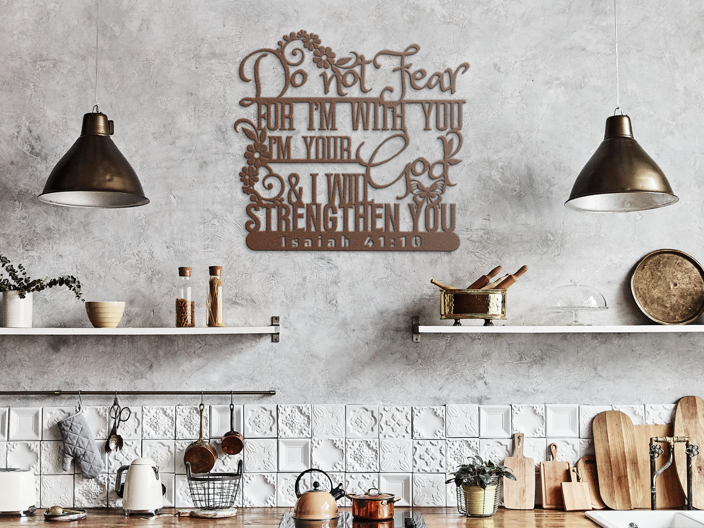Isaiah 41:10 Christian Metal Wall Art -Do Not Fear for I Am With You -Bible Verse Sign