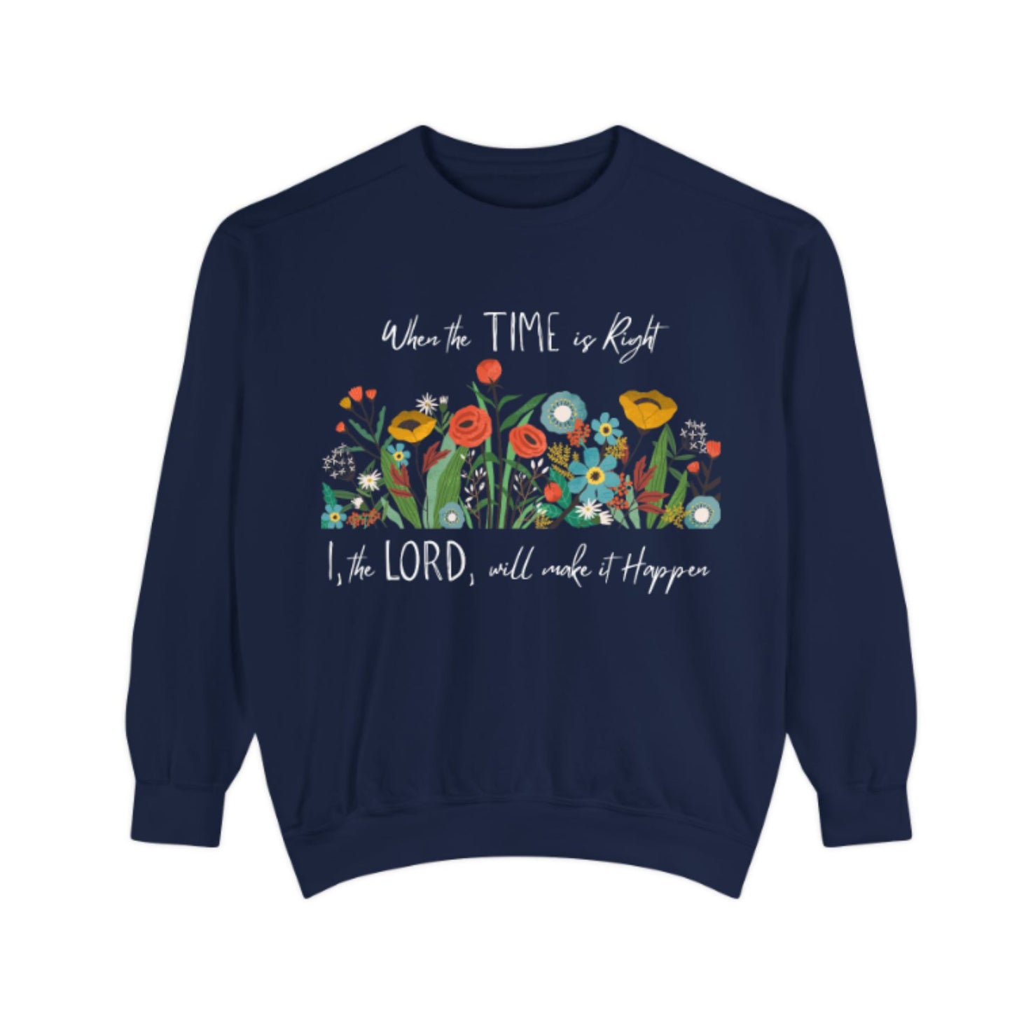 Floral Christian Comfort Colors Sweatshirt | Inspirational Religious Pullover