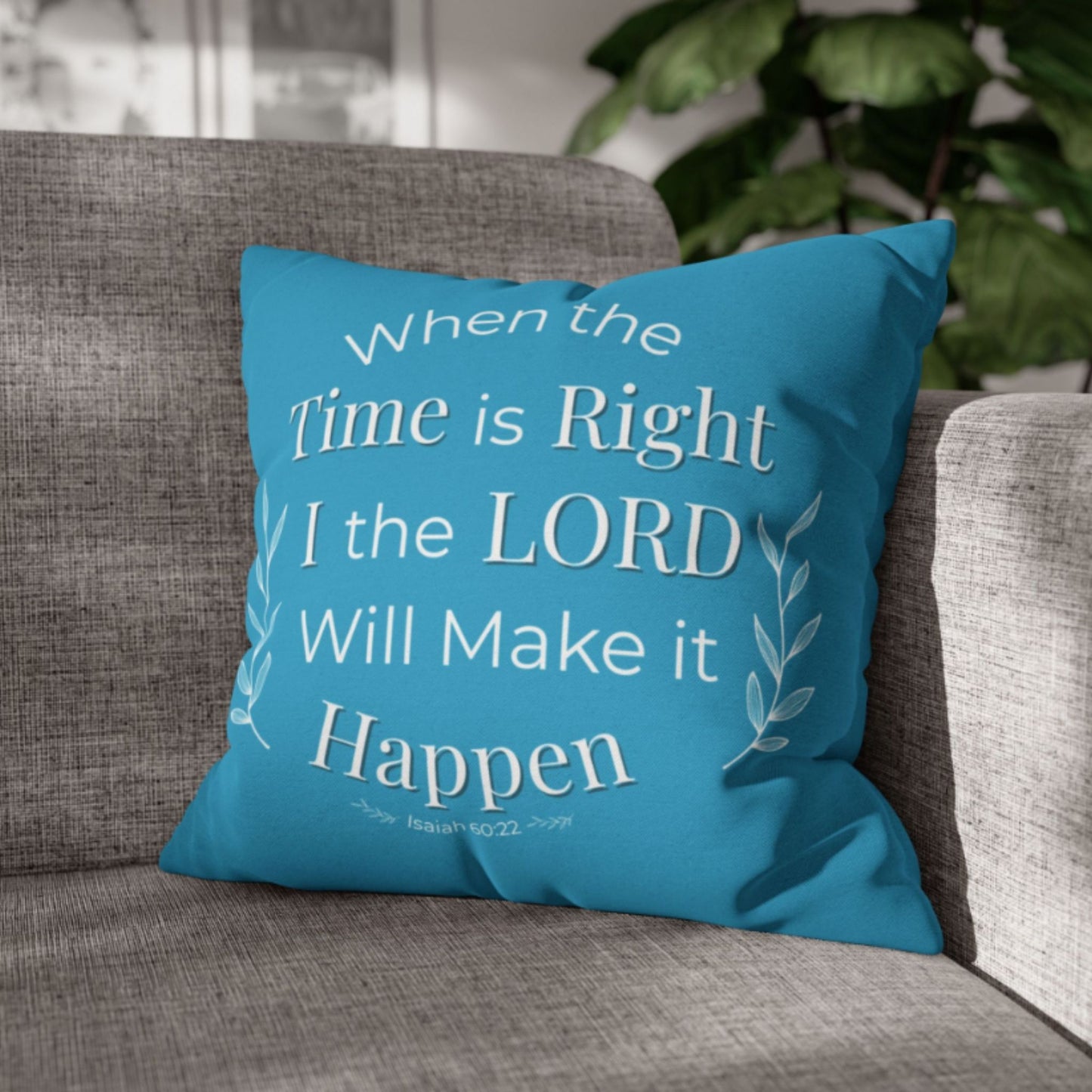 Isaiah 60:22 Inspirational Pillowcase - Religious Home Decor