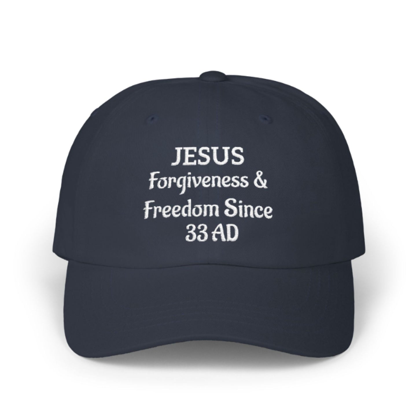 JESUS Forgiveness & Freedom Since 33 AD-Christian Embroidered Baseball Cap