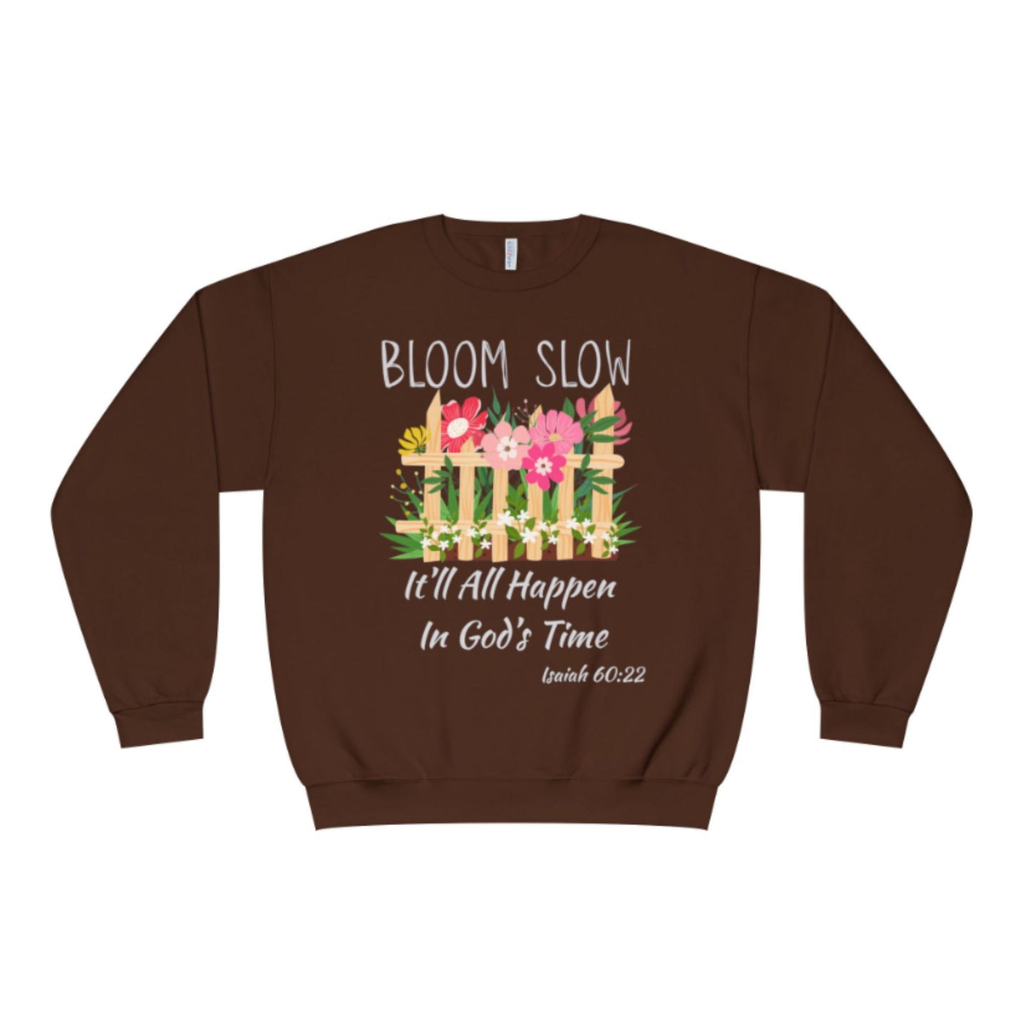 Bloom Slow Crewneck Sweatshirt | Faith & Nature Inspired Apparel