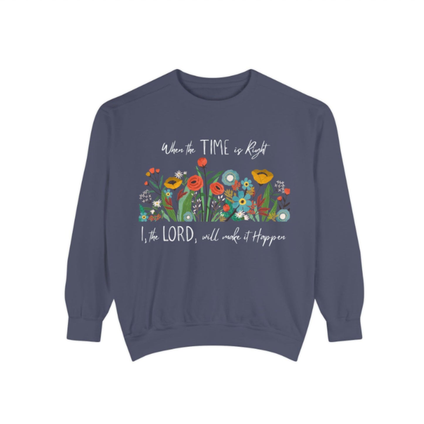 Floral Christian Comfort Colors Sweatshirt | Inspirational Religious Pullover