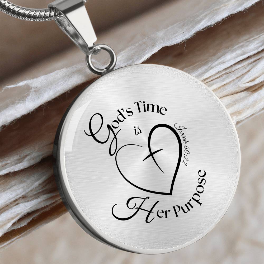 God’s Time Is Her Purpose Necklace – Isaiah 60:22 Circle Pendant