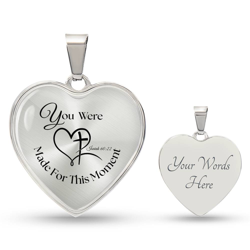 You were Made For This Moment Heart Necklace – Isaiah 60:22 Pendant Gift