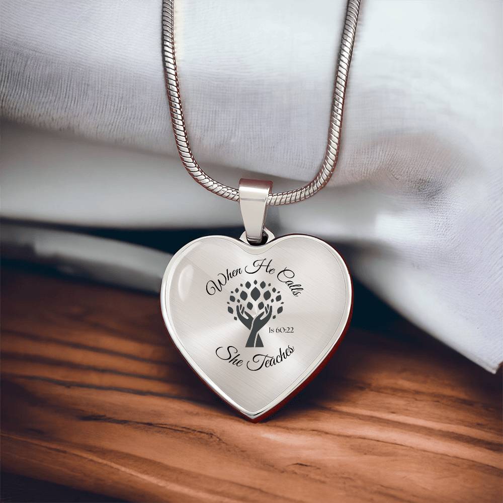 When He Calls She Teaches Necklace – Inspirational Heart Pendant
