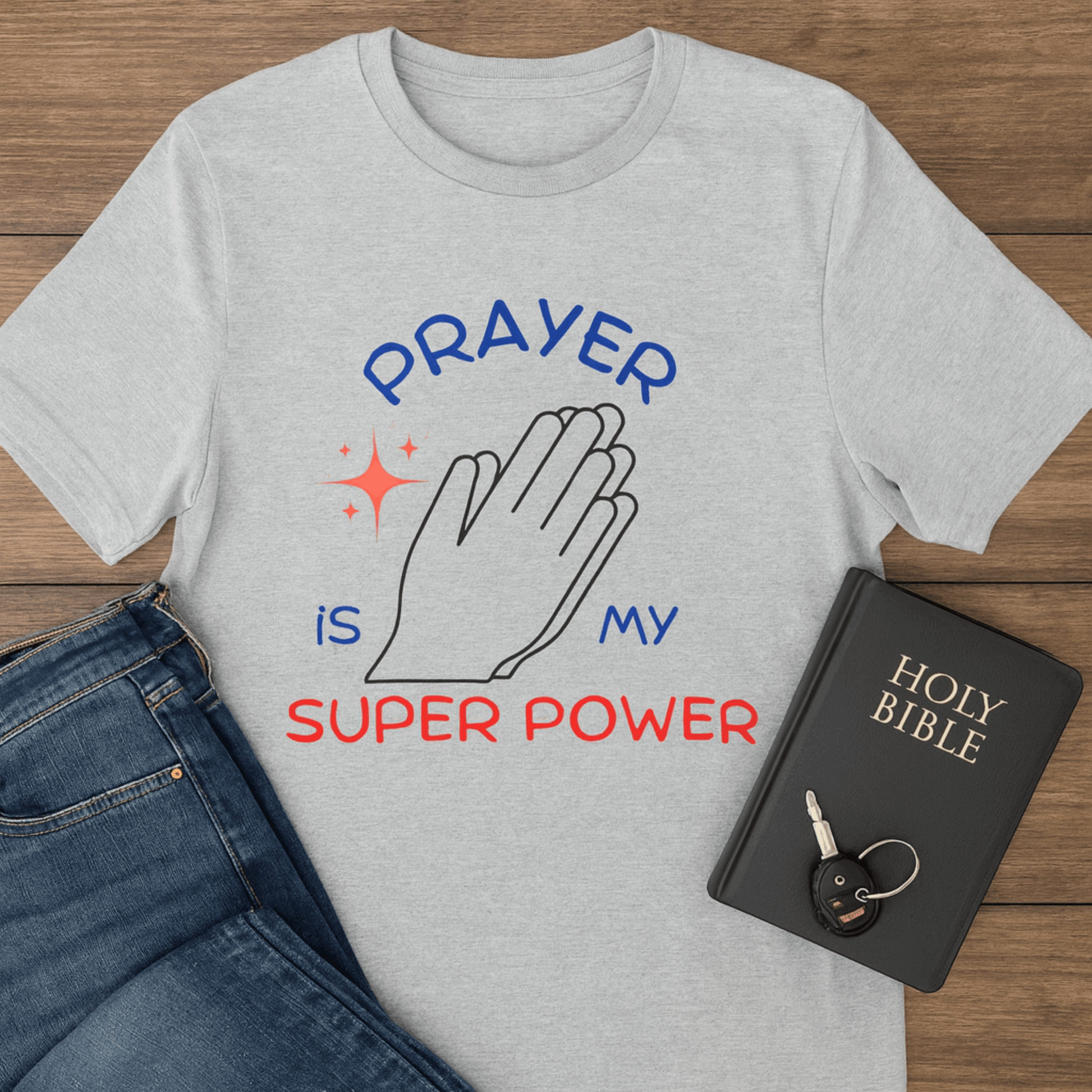 Prayer Is My Super Power Tee – Christian Faith Shirt for Men & Women