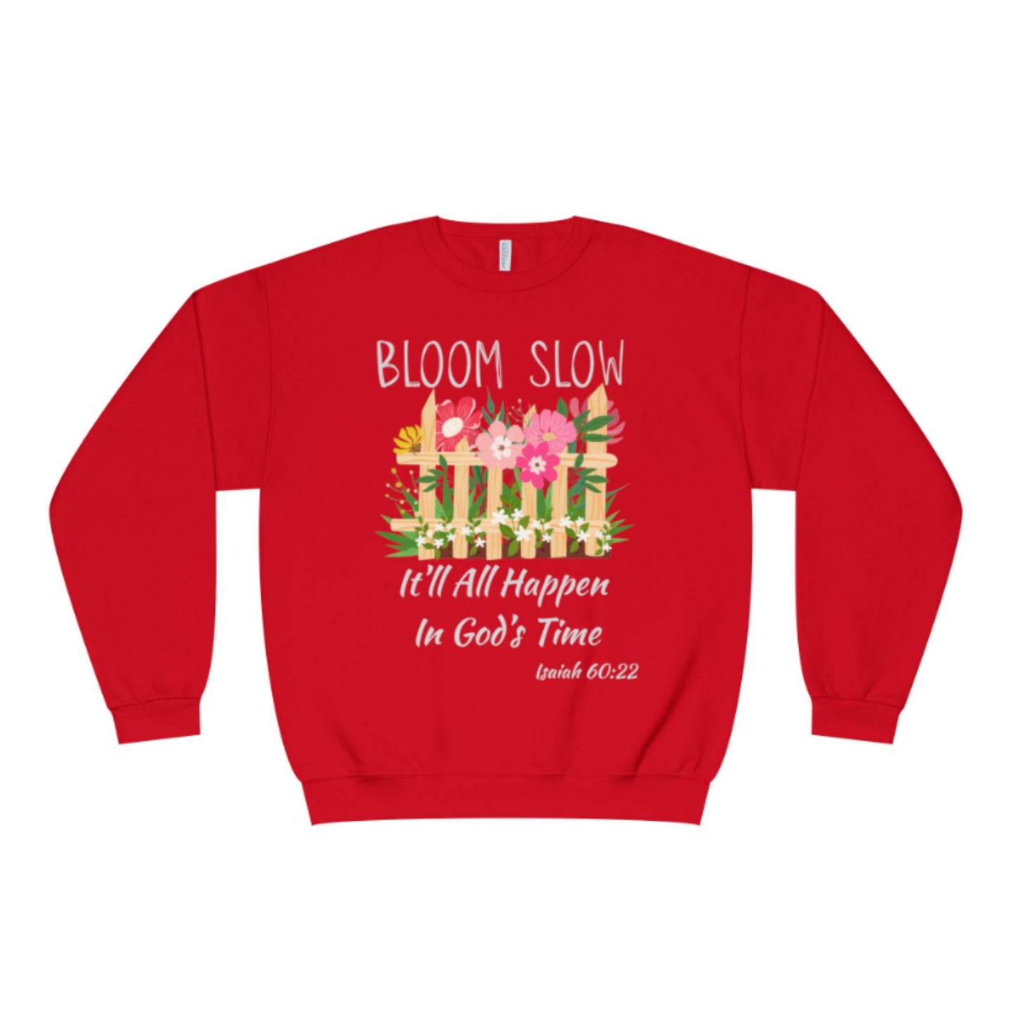 Bloom Slow Crewneck Sweatshirt | Faith & Nature Inspired Apparel