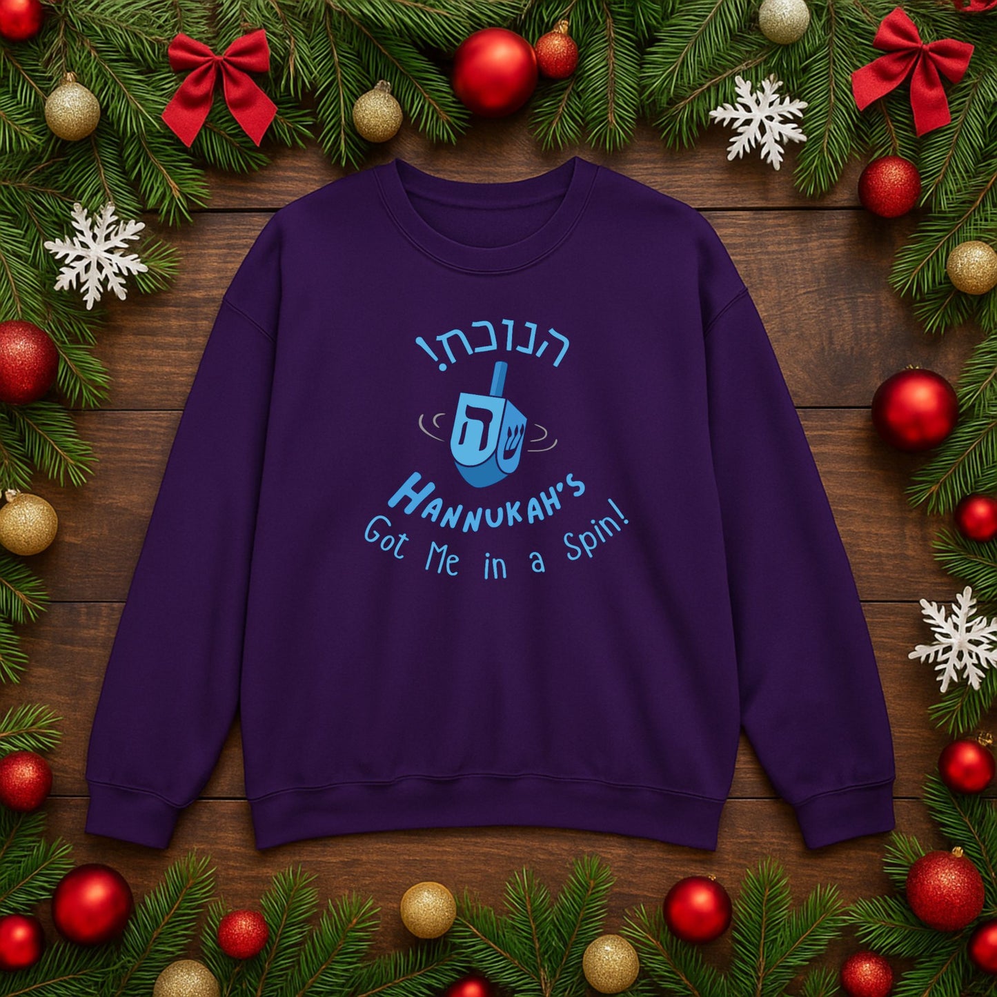 Funny Hanukkah Dreidel Sweatshirt | Got Me in a Spin Unisex Sweater