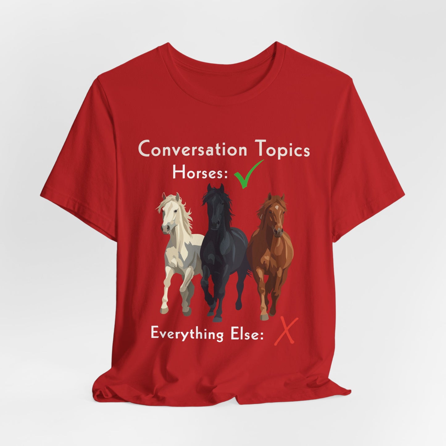 Horse Lover T-Shirt - Conversation Topics: Horses Graphic Tee