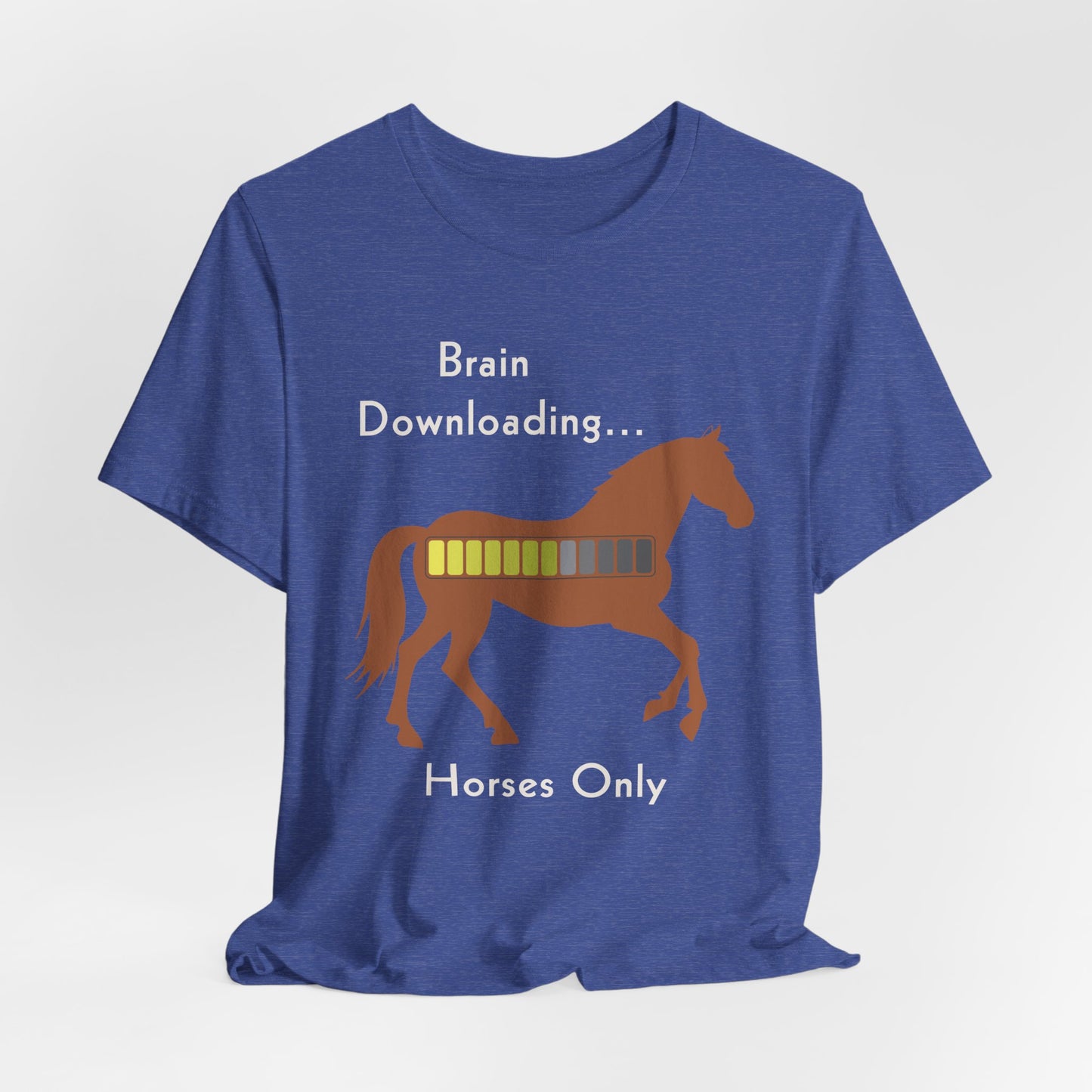 Brain Downloading… Horses Only T-Shirt – Funny Equestrian Tee for Horse Lovers