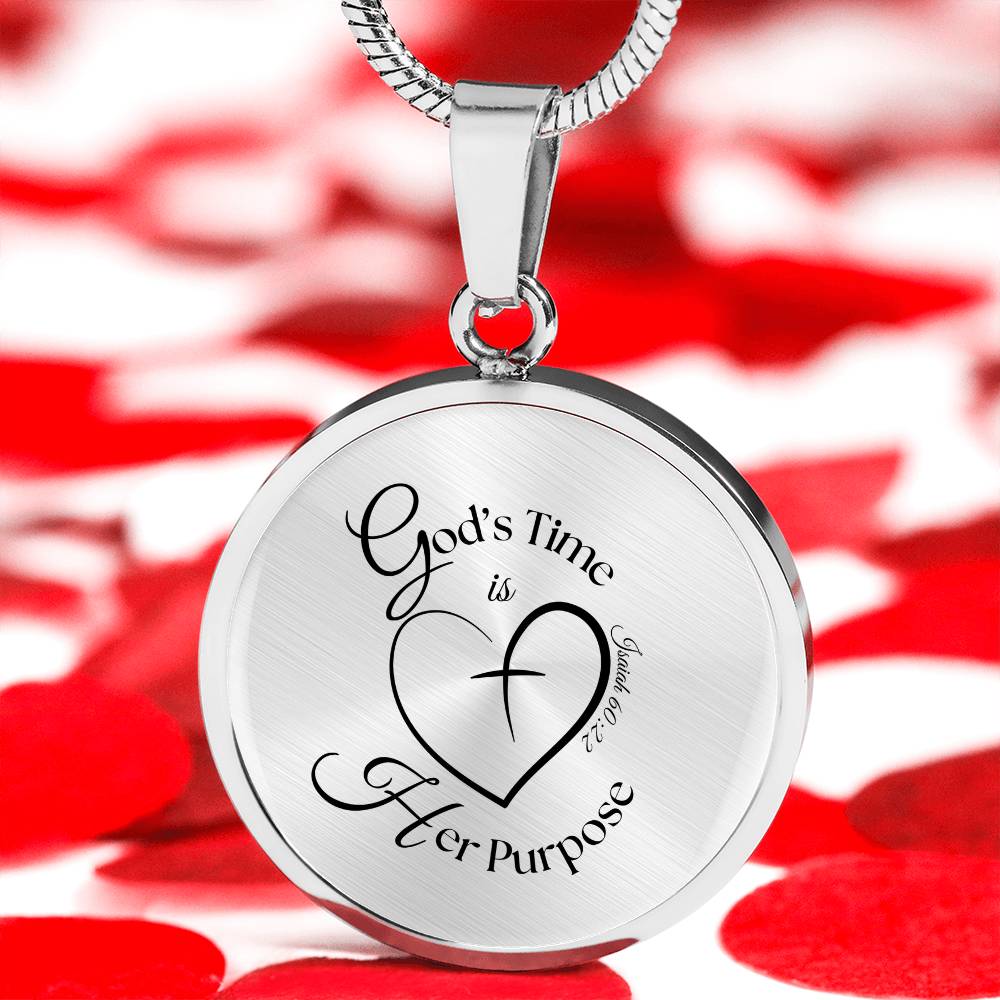 God’s Time Is Her Purpose Necklace – Isaiah 60:22 Circle Pendant