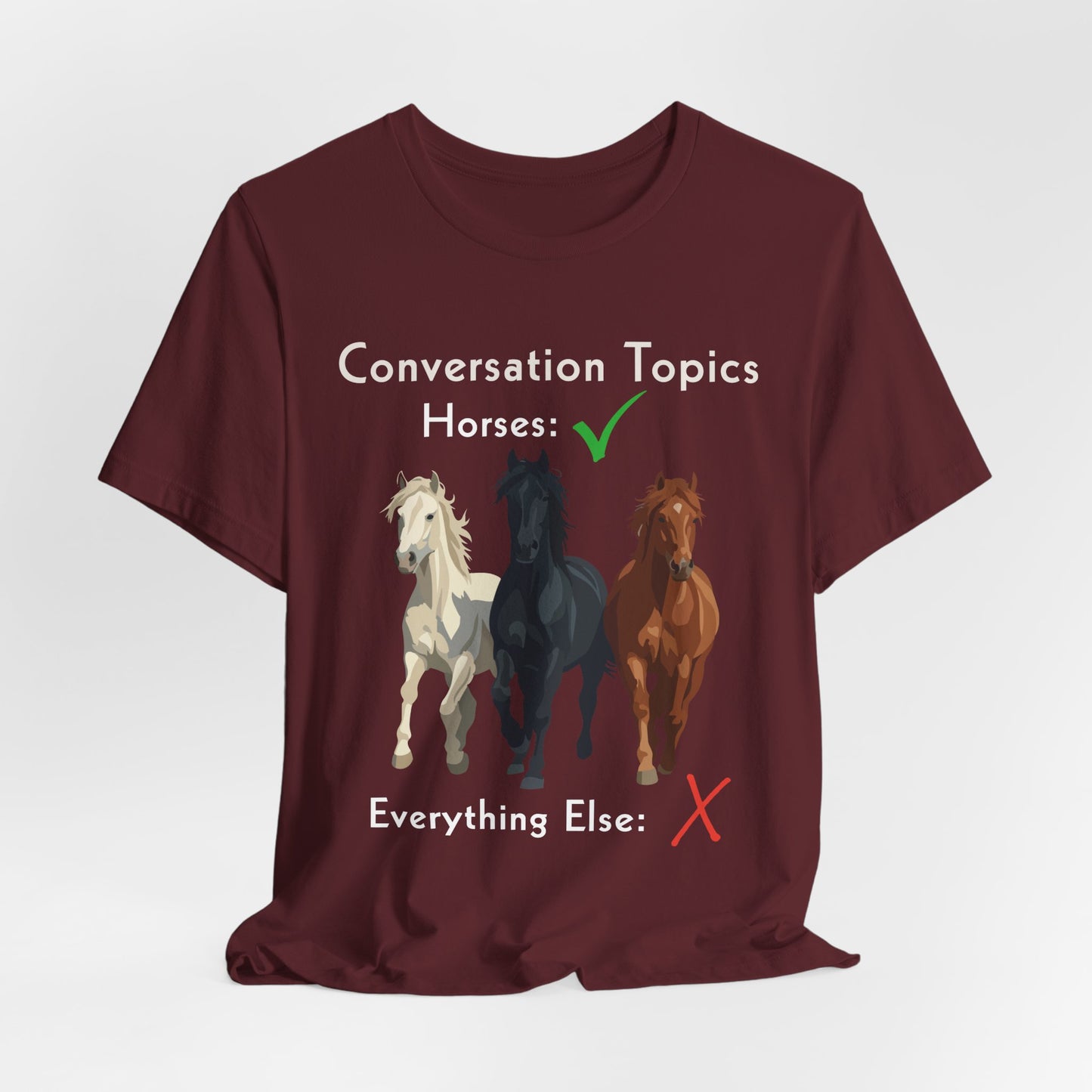 Horse Lover T-Shirt - Conversation Topics: Horses Graphic Tee