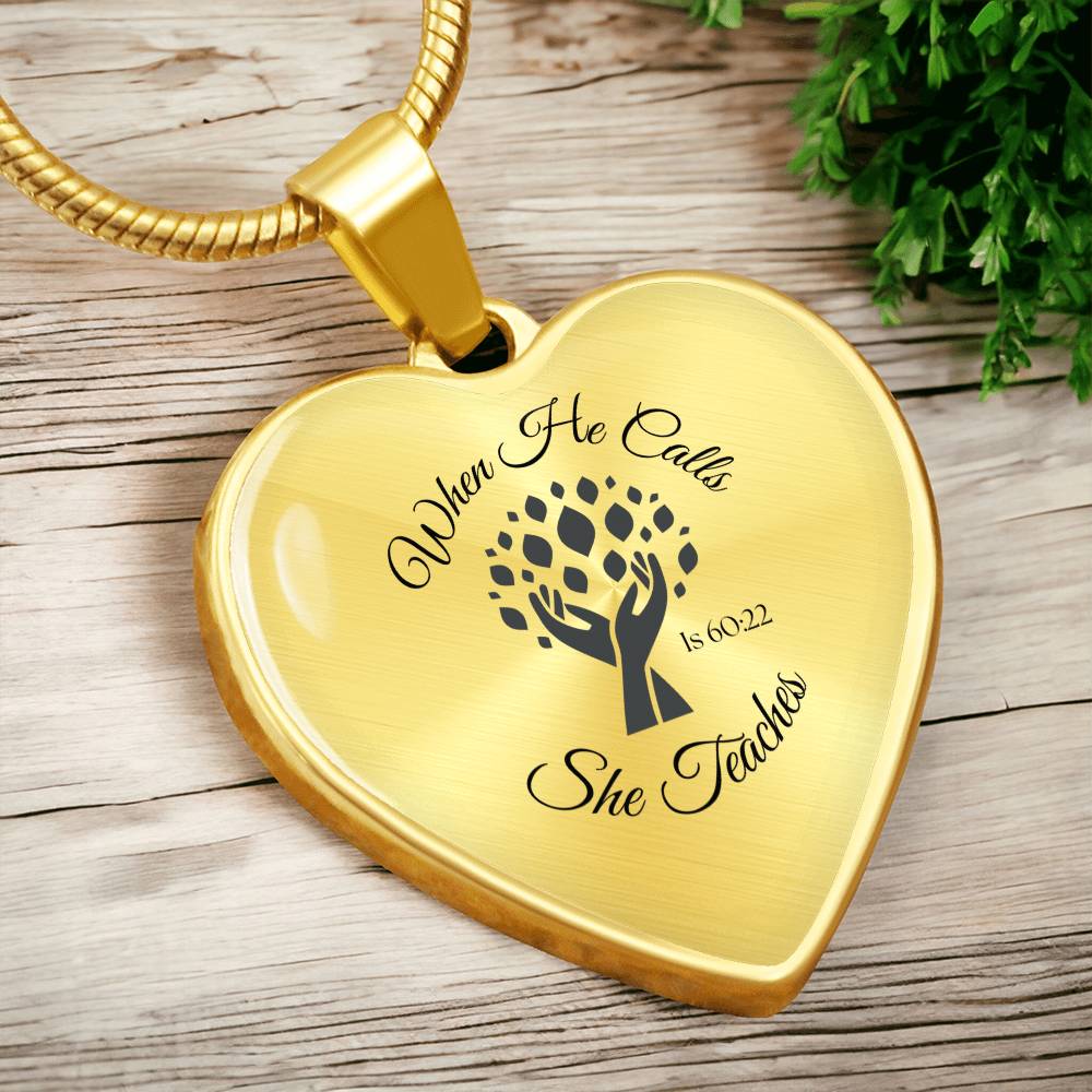 When He Calls She Teaches Necklace – Inspirational Heart Pendant