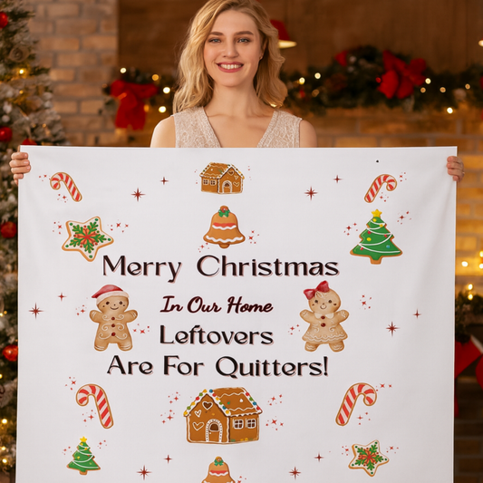 Leftovers Are for Quitters Tablecloth for Fun Family Dinners