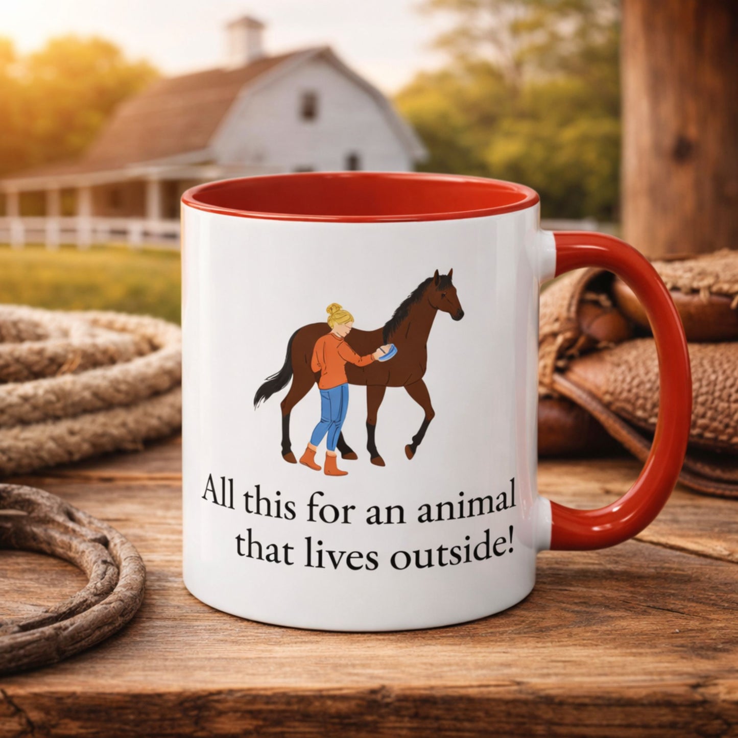 All this for an animal that lives outside Two-Tone Coffee Mug Gift for Horse Lovers
