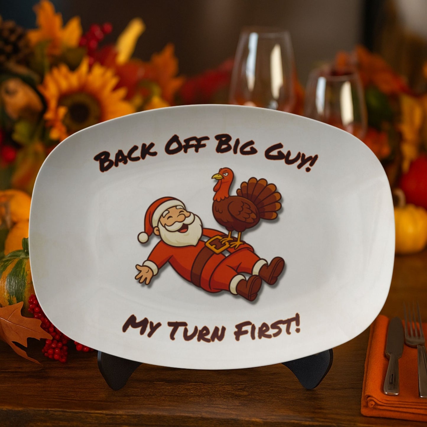 Funny Thanksgiving Platter – Back Off Big Guy! Turkey Serving Dish
