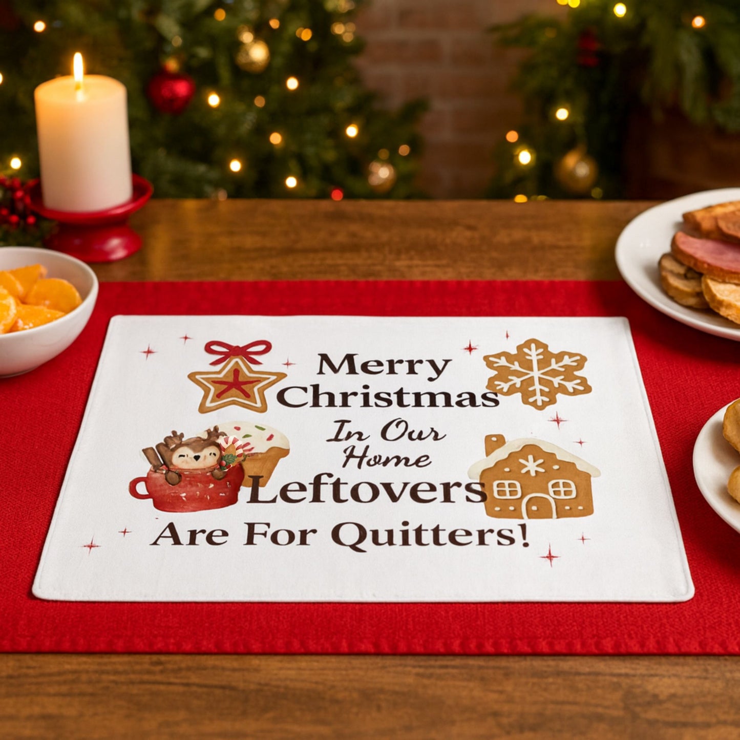 Leftovers for Quitters Placemat – Funny Christmas Holiday Decor