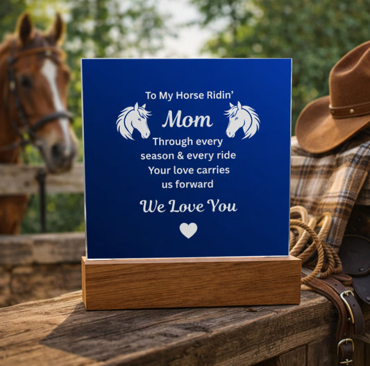 To My Horse Ridin' Mom Acrylic Plaque – Mother's Day Gift for Horse Lover Mom