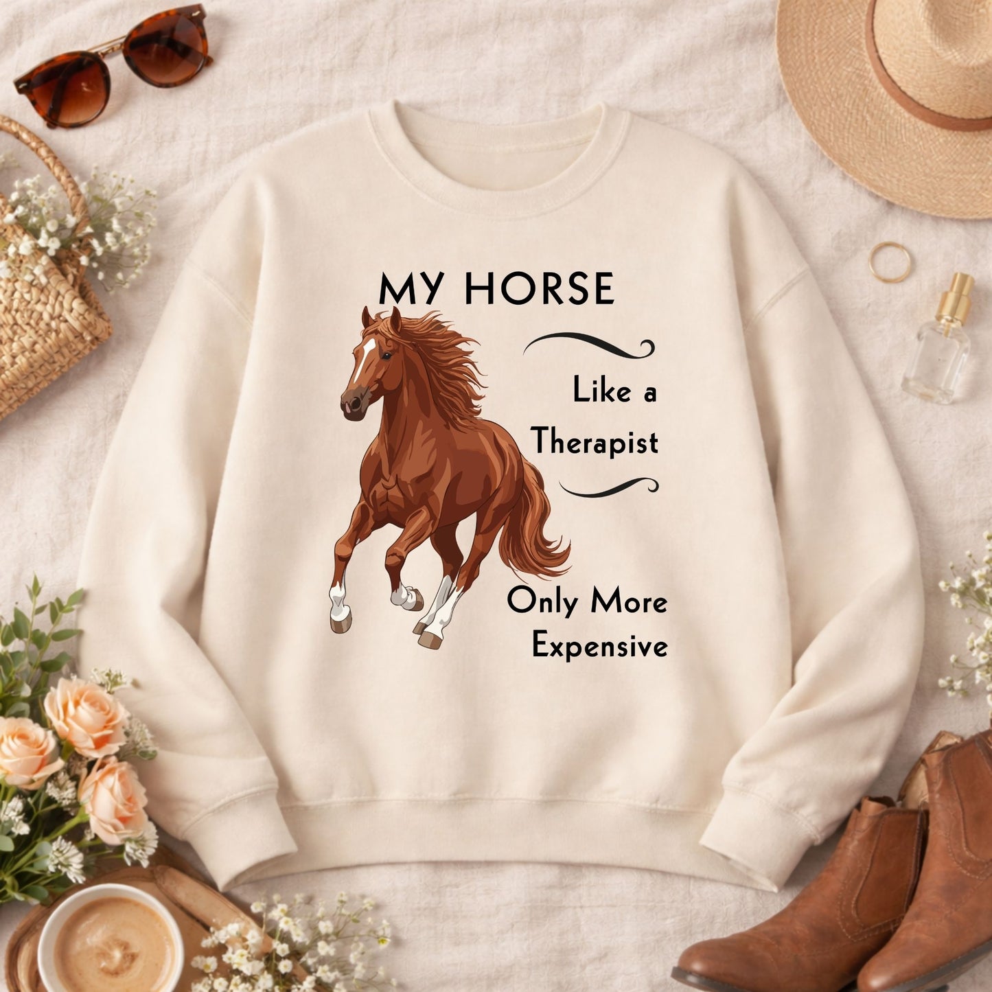 Horse Lover Sweatshirt — My Horse Like a Therapist, Only More Expensive Crewneck