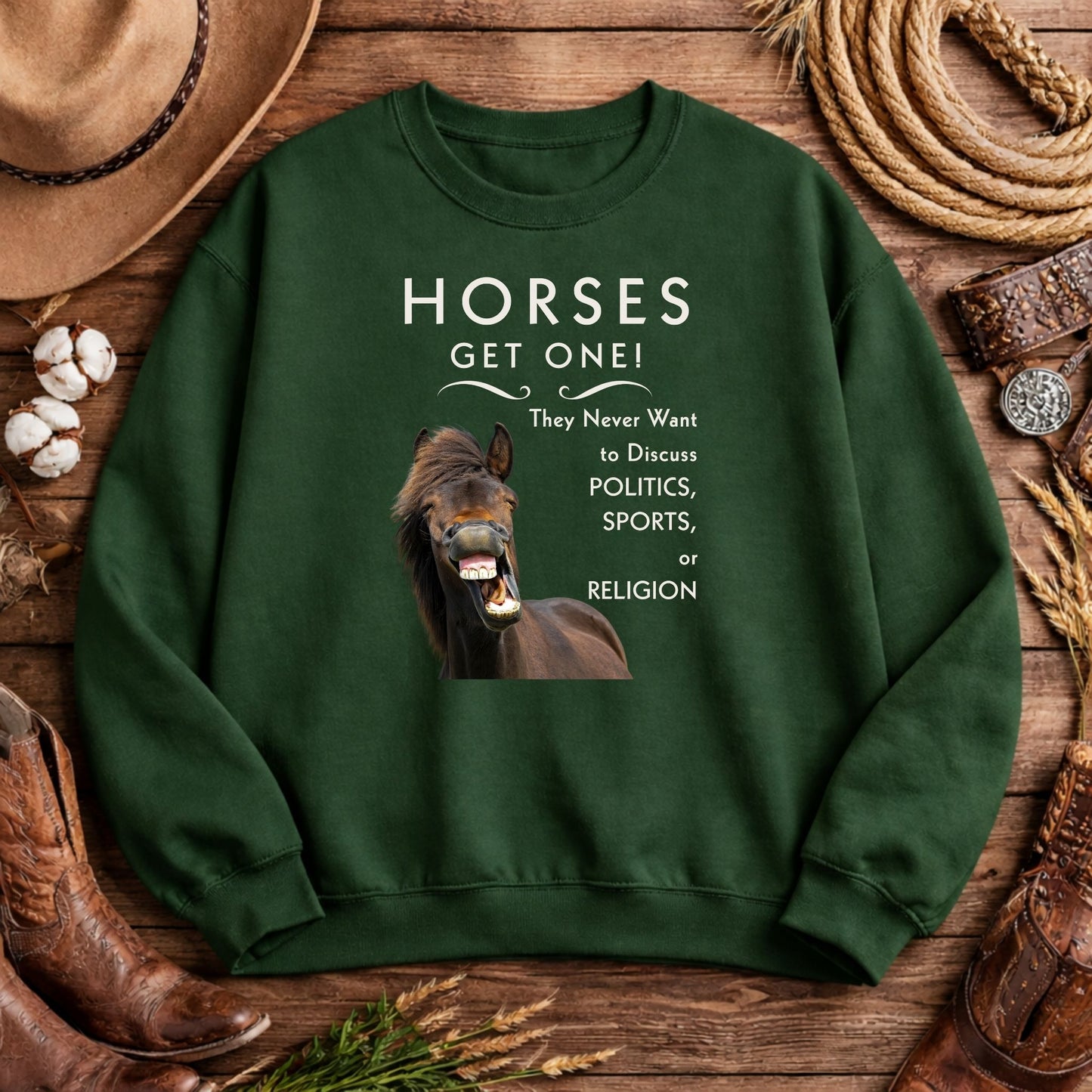 Funny Horse Sweatshirt – Horses Get One Horse Lover Crewneck