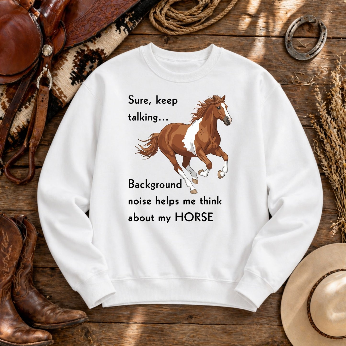 Horse Lover Sweatshirt – Keep Talking Funny Horse Crewneck