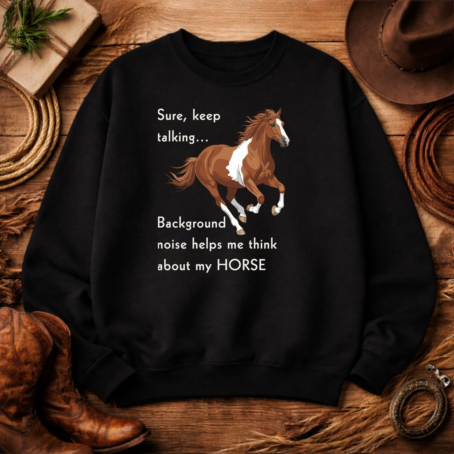 Horse Lover Sweatshirt – Keep Talking Funny Horse Crewneck