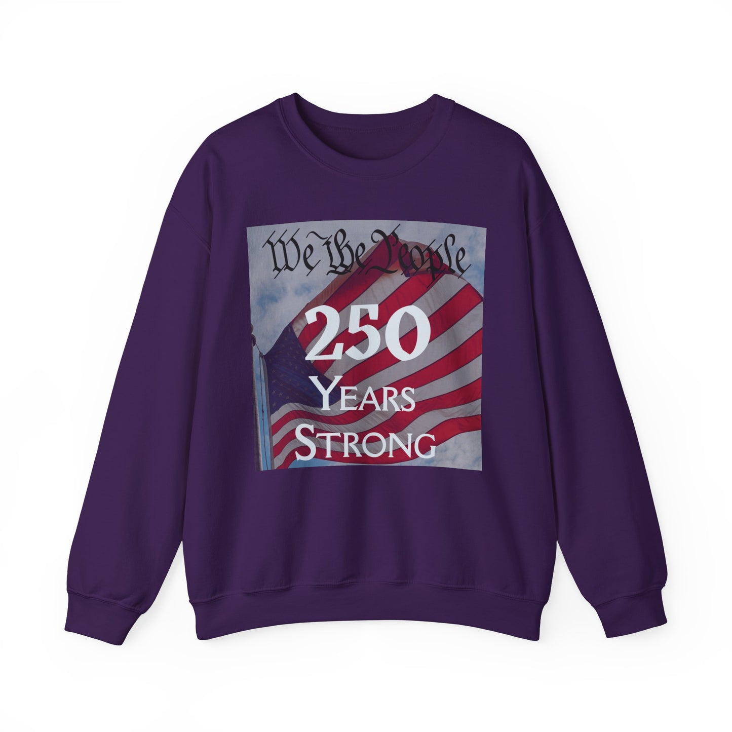 We the People – 250 Years Strong American Flag Crewneck