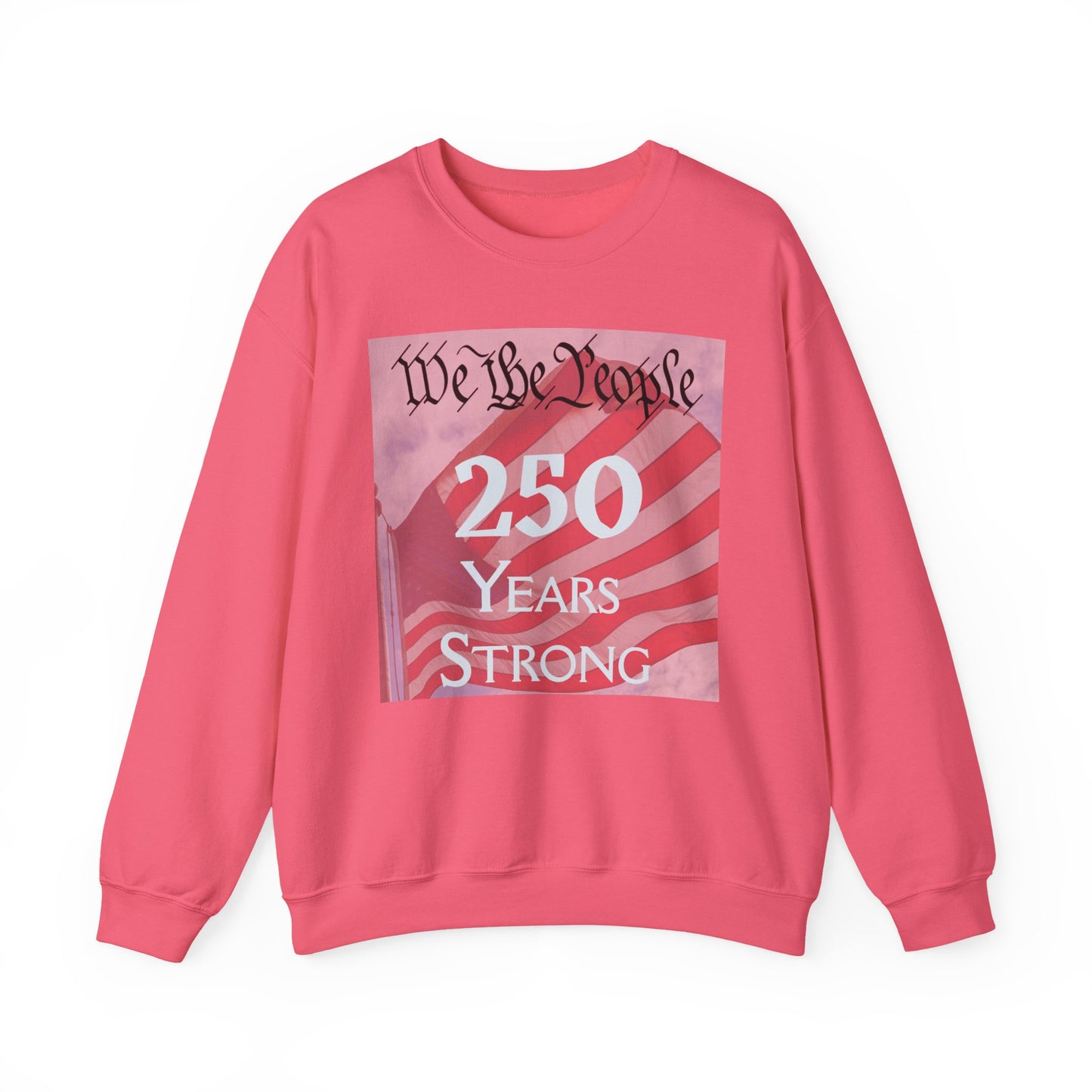 We the People – 250 Years Strong American Flag Crewneck