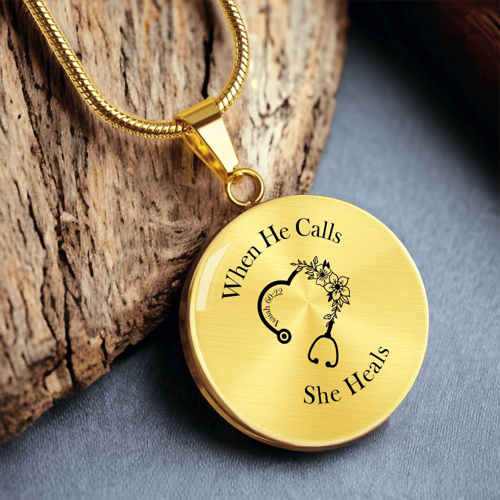 When He Calls She Heals Circle Pendant Necklace – Doctor Jewelry Gift for Her