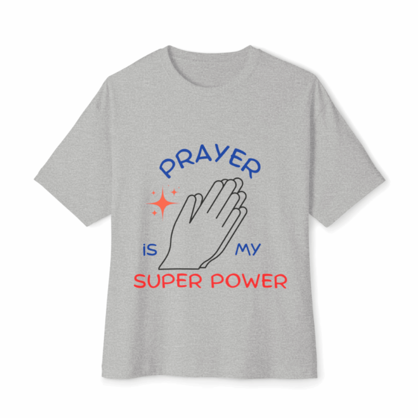 Prayer Is My Super Power Tee – Christian Faith Shirt for Men & Women