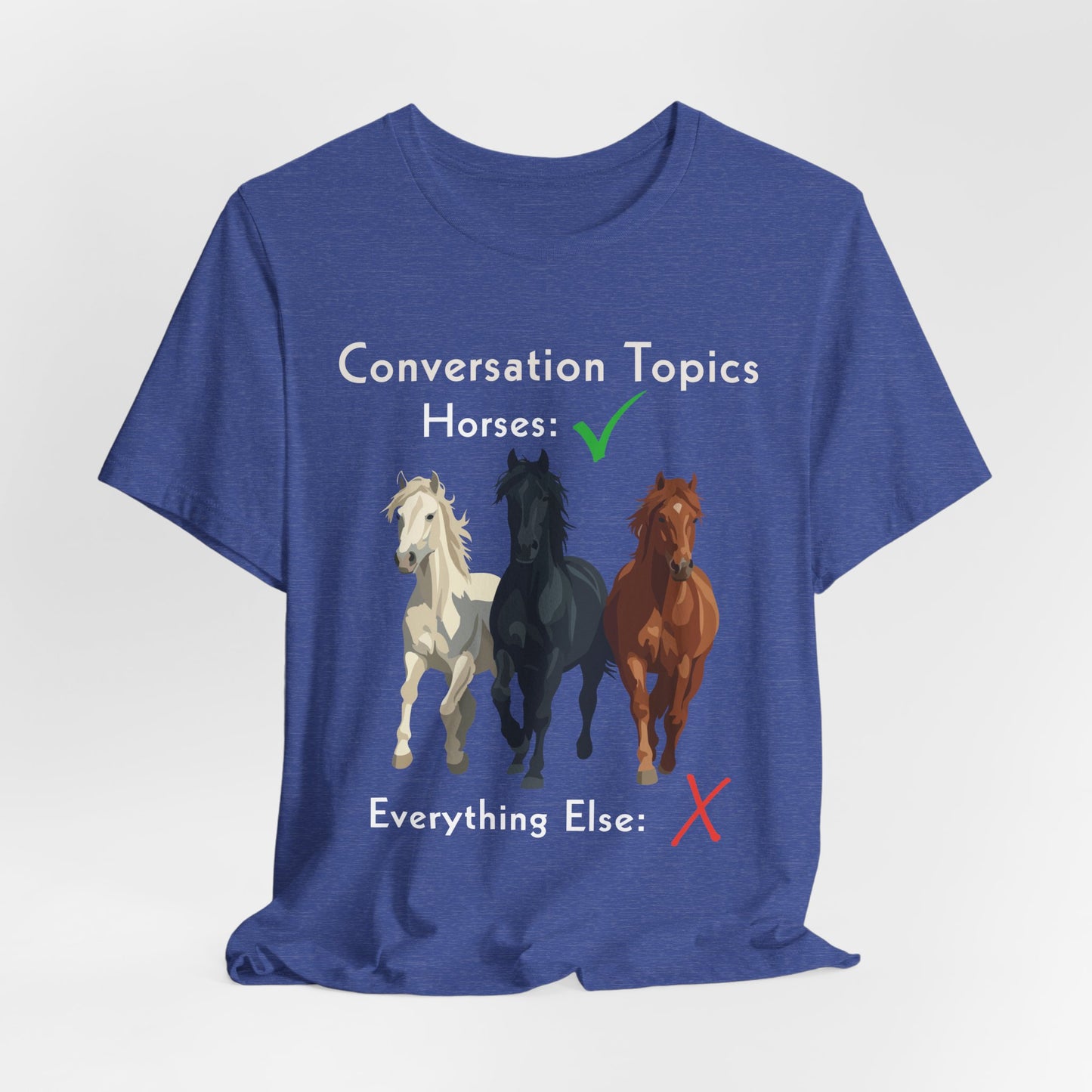 Horse Lover T-Shirt - Conversation Topics: Horses Graphic Tee