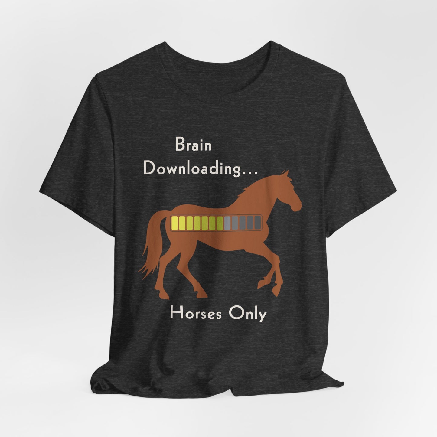 Brain Downloading… Horses Only T-Shirt – Funny Equestrian Tee for Horse Lovers