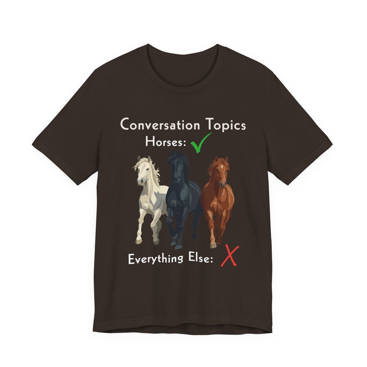 Horse Lover T-Shirt - Conversation Topics: Horses Graphic Tee