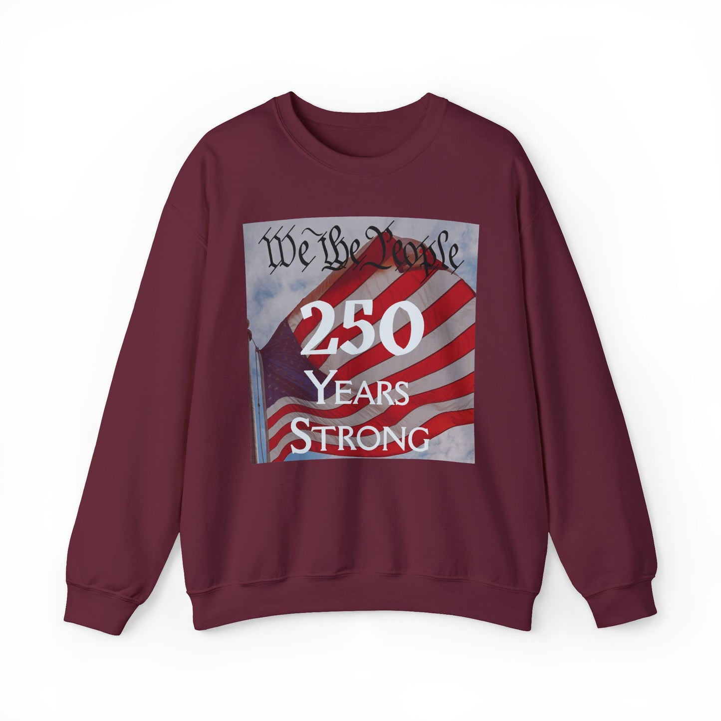 We the People – 250 Years Strong American Flag Crewneck