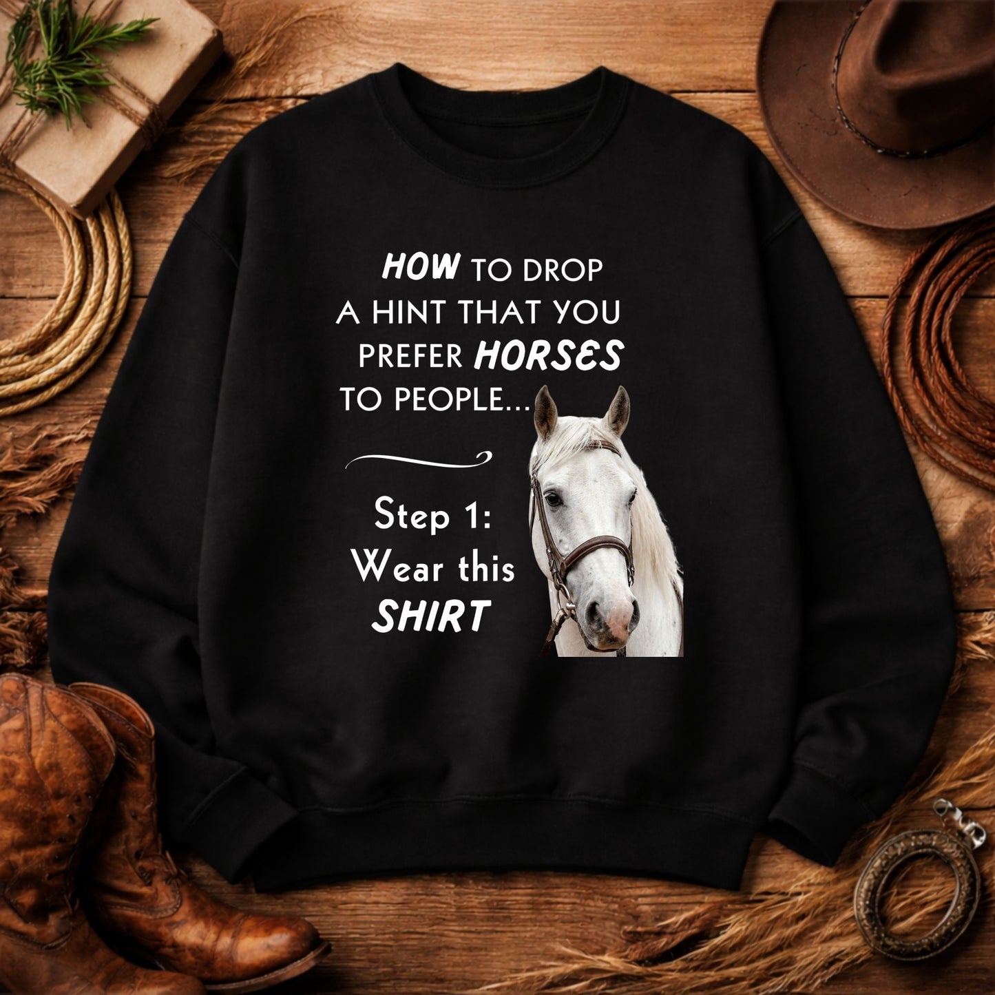 Prefer Horses Over People Sweatshirt – Funny Horse Lover Gift