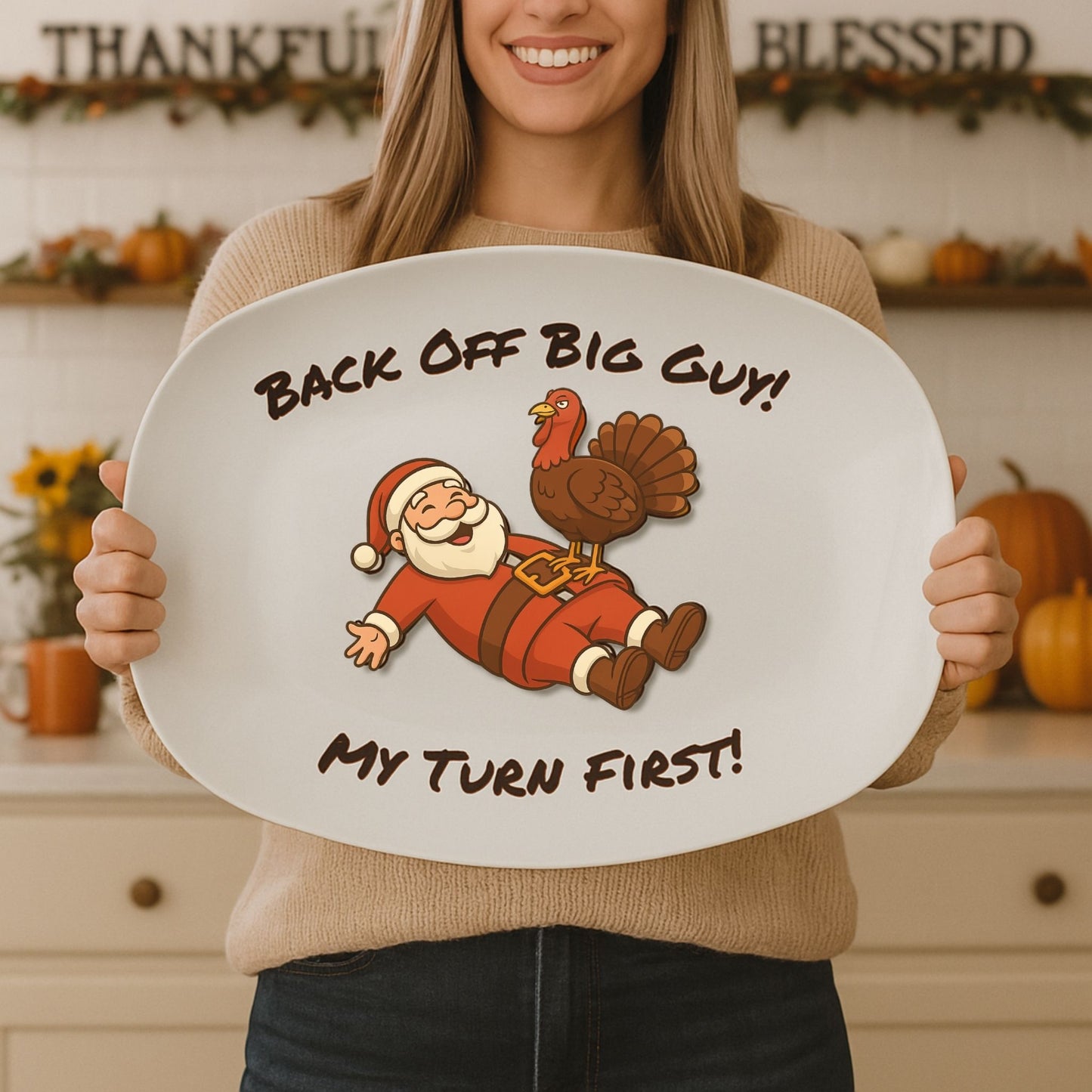 Funny Thanksgiving Platter – Back Off Big Guy! Turkey Serving Dish