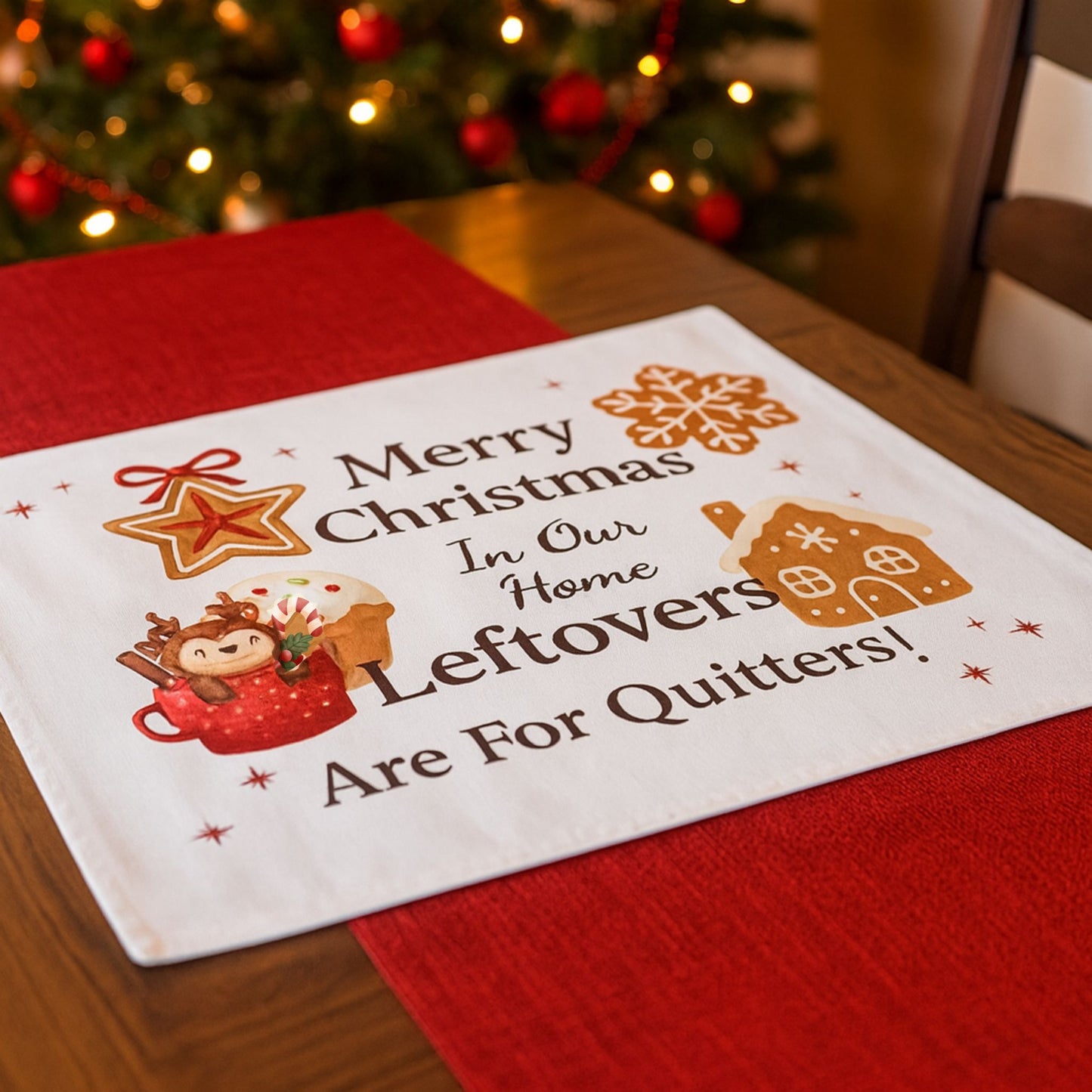Leftovers for Quitters Placemat – Funny Christmas Holiday Decor
