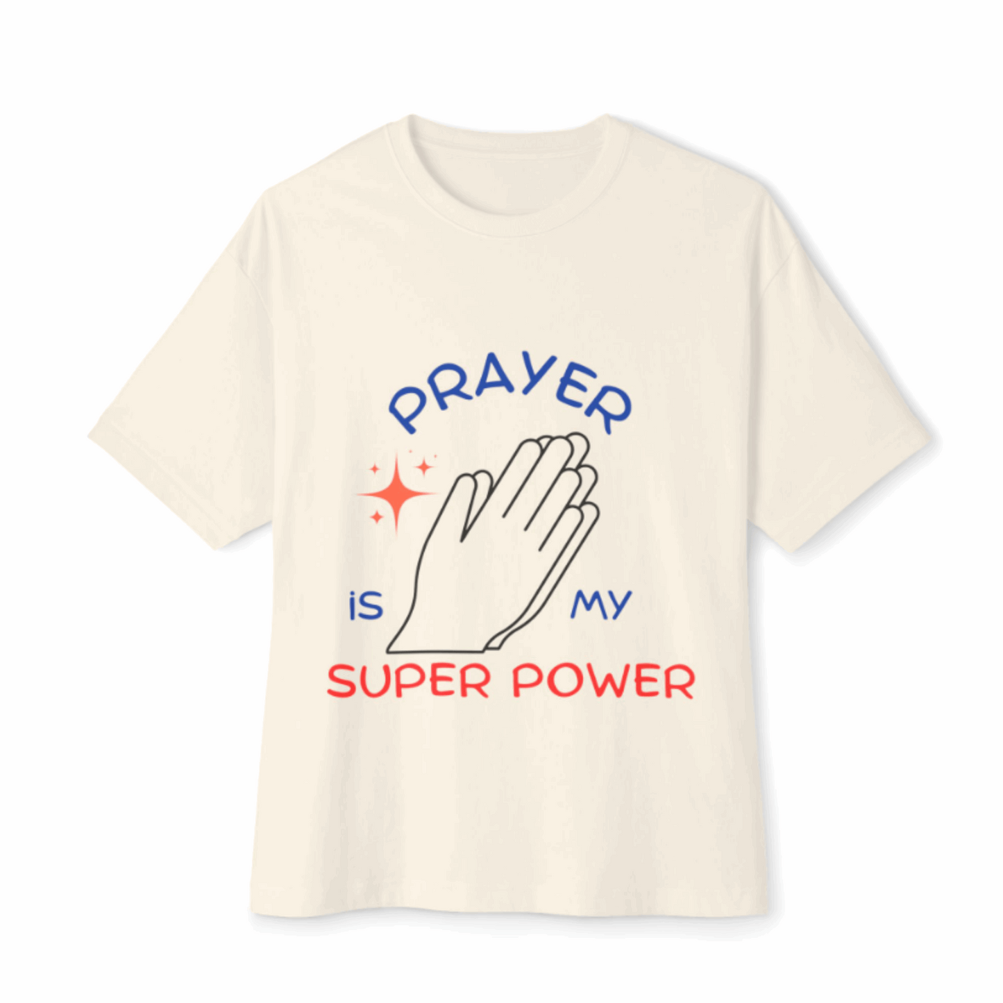 Prayer Is My Super Power Tee – Christian Faith Shirt for Men & Women