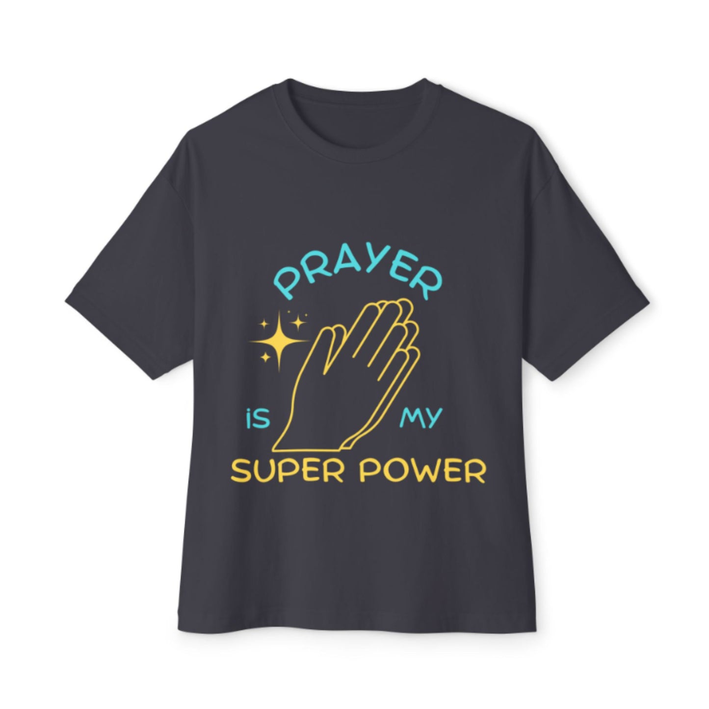 Prayer Is My Super Power T-Shirt – Unisex Christian Faith Tee