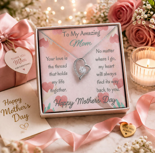 To My Amazing Mom Forever Love Necklace– Mother's Day Gift From Daughter/Son